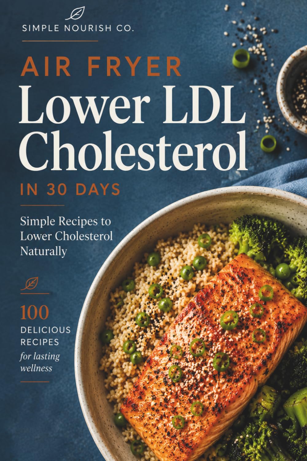 Air Fryer Lower LDL Cholesterol in 30 Days